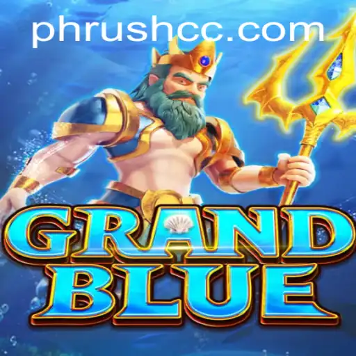 Unveiling the Thrills of GRANDBLUE and the Dynamic PHRush Challenge